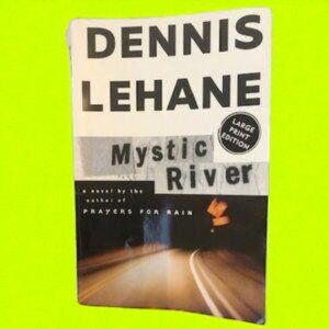 Mystic River Dennis Lehane Large Print